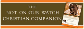 Not On Our Watch Christian Companion