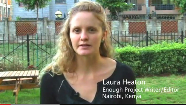 Laura Heaton of the Enough Project. 