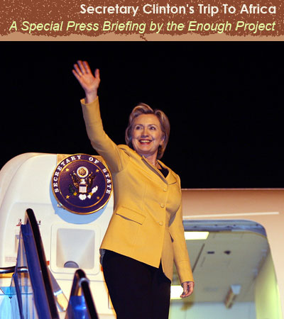 Secretary Clinton Goes To Africa August 5-14